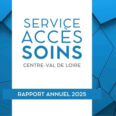 rapport annuel 2025 des Services d'Accès aux Soins en région Centre-Val de Loire